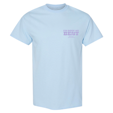 I'M DOING MY BEST T-SHIRT