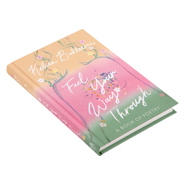 FEEL YOUR WAY THROUGH HARDCOVER BOOK